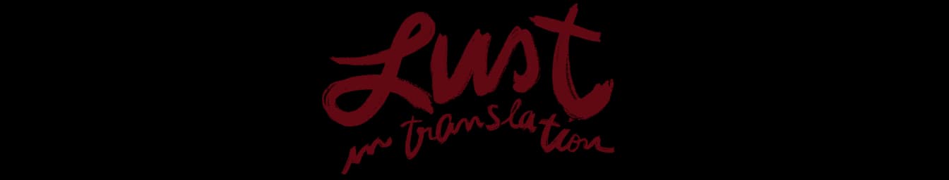 Lust in Translation